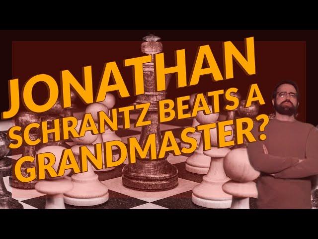 Jonathan Schrantz Beats a Grandmaster? | Jonathan Plays The People