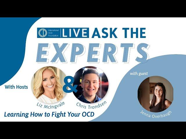 Ask the Experts: Learning How to Fight Your OCD