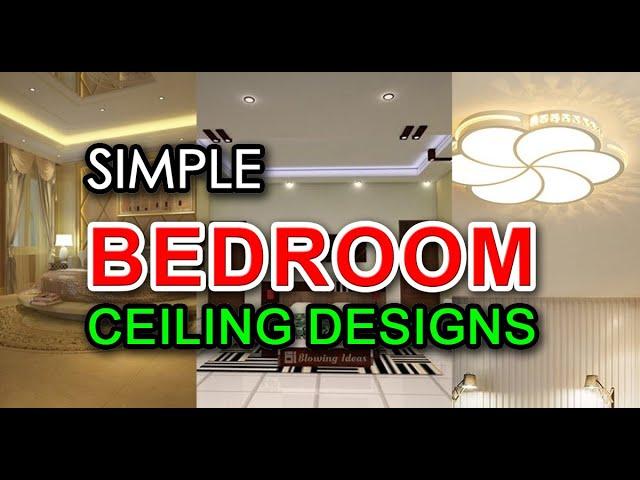 Top 17 Famous Simple Bedroom Ceiling Designs | Blowing Ideas