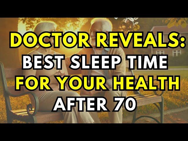 What Time Should The Elderly Go to Bed After 70 For Better Health? The Doctor Answer