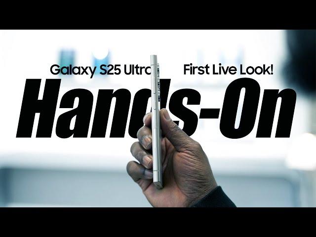 Samsung Galaxy S25 Ultra 5G - FIRST Hands-On Live LOOK!