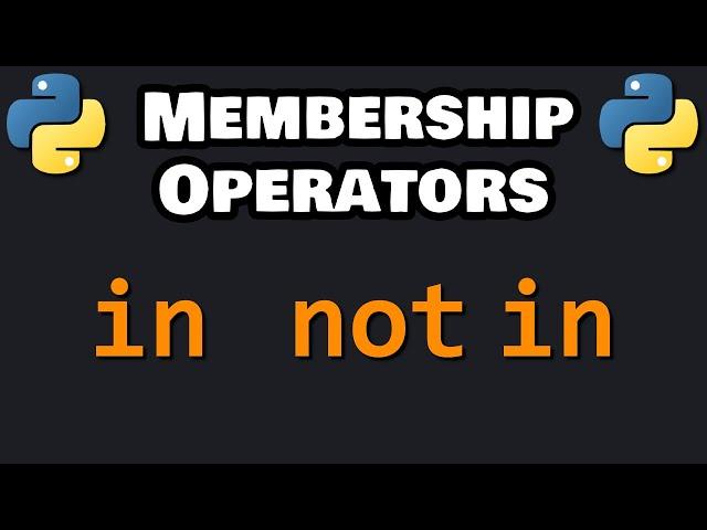 Learn Python MEMBERSHIP OPERATORS in 8 minutes! 