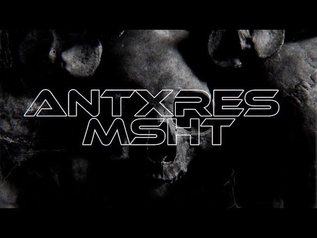 ANTXRES, MSHT - Devastation (Official Music Video)