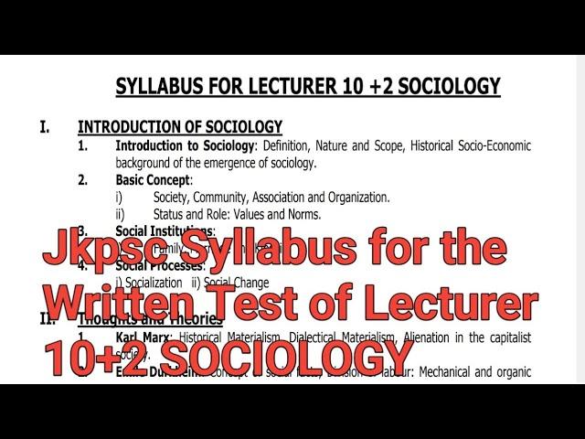 Jkpsc Syllabus for the Written Test of Lecturer 10+2 SOCIOLOGY [Previous Year 2016]