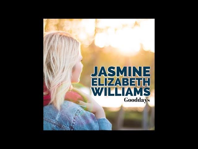 Jasmine Elizabeth Williams - Love Goes On [Good Days EP]