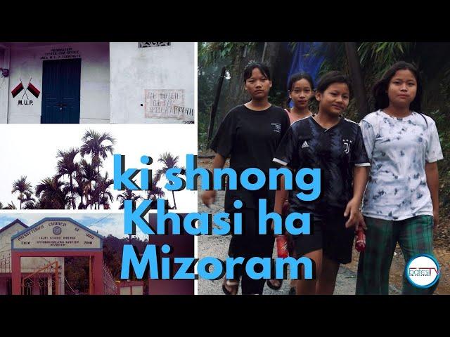 NGI RIT PAID KUMTA NGI HAP BAN ÏATYLLI HAPOH KI SHNONG KHASI HA MIZORAM