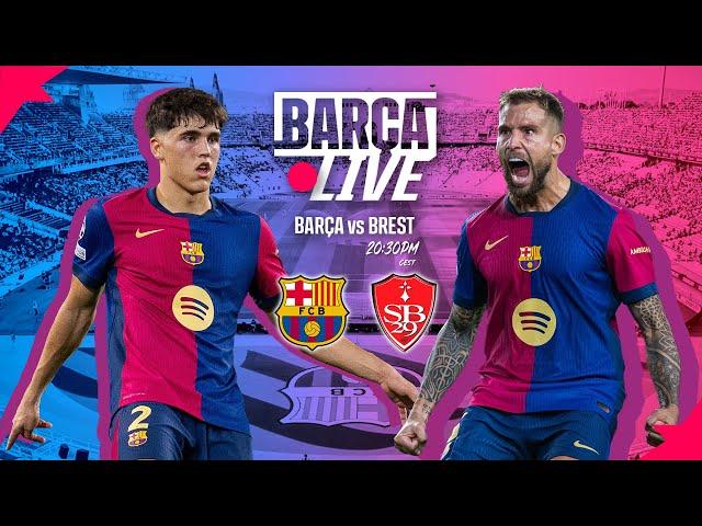  BARÇA LIVE | FC BARCELONA vs BREST | UEFA CHAMPIONS LEAGUE 24/25 