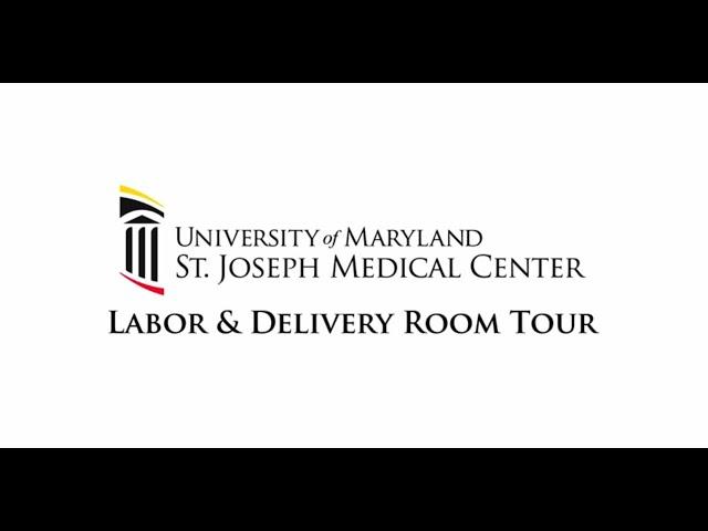 Welcome to Labor & Delivery at UM St. Joseph Medical Center: A Virtual Tour