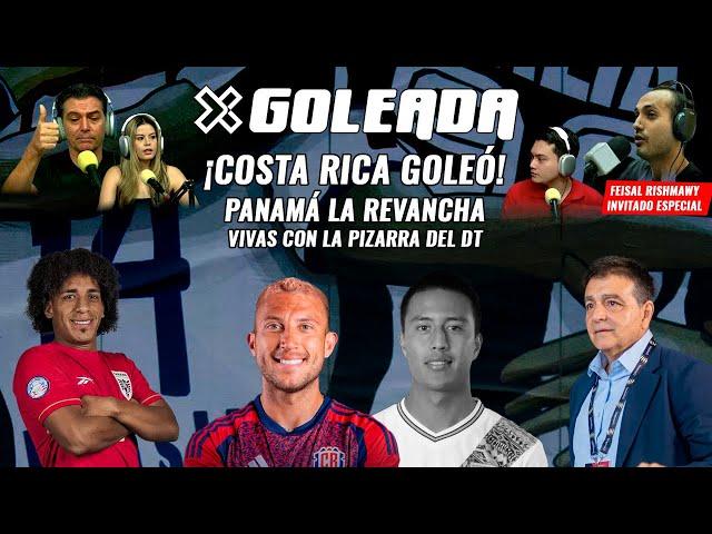 COSTA RICA GANÓ X GOLEADA A GUATEMALA | PANAMÁ LA REVANCHA | VIVAS CON LA PIZARRA DEL DT | X GOLEADA