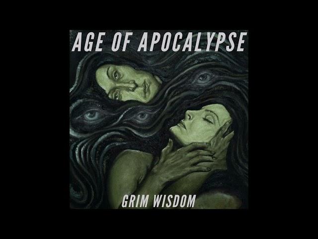 Age Of Apocalypse - Grim Wisdom 2022 (Full Album)