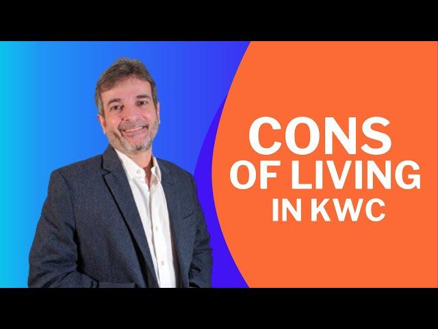 5 Cons of Living in Kitchener-Waterloo-Cambridge