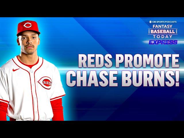 Chase Burns PROMOTED by the Reds & Chris Sale Replacements! | Fantasy Baseball Advice