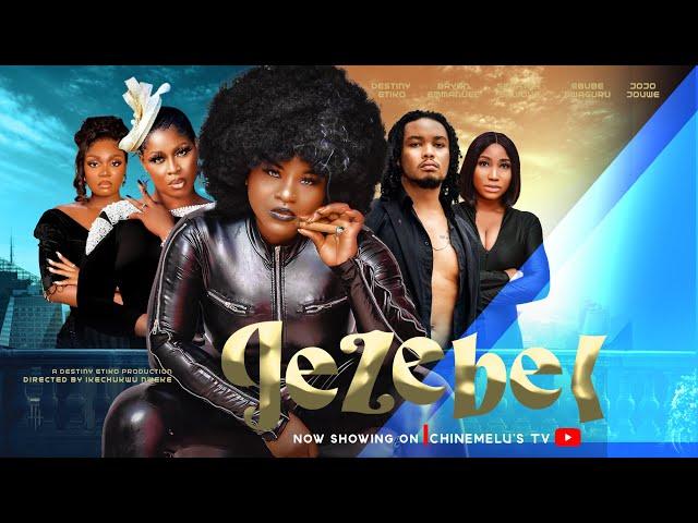 JEZEBEL Starring DESTINY ETIKO, JOJO YOVWE AND BRYAN EMMANUEL