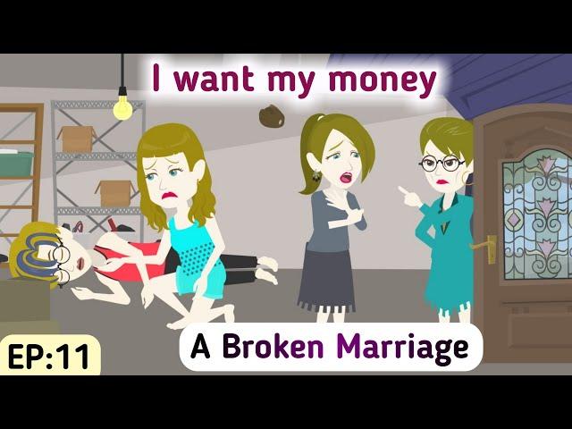 A Broken Marriage: Part 11 | English Simple Stories | Animated Stories | Learn English