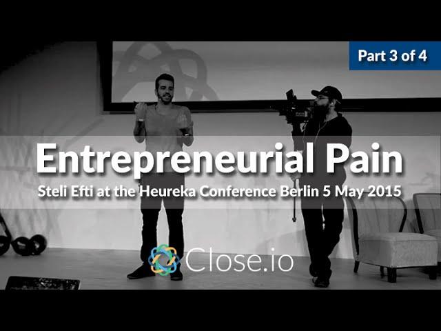 Steli Efti on Entrepreneurial Pain 3 (Heureka Conference 2015)