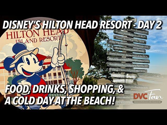 Disney's Hilton Head Island DVC Resort! - Food, Beach, Shopping, and MORE! | Day 2