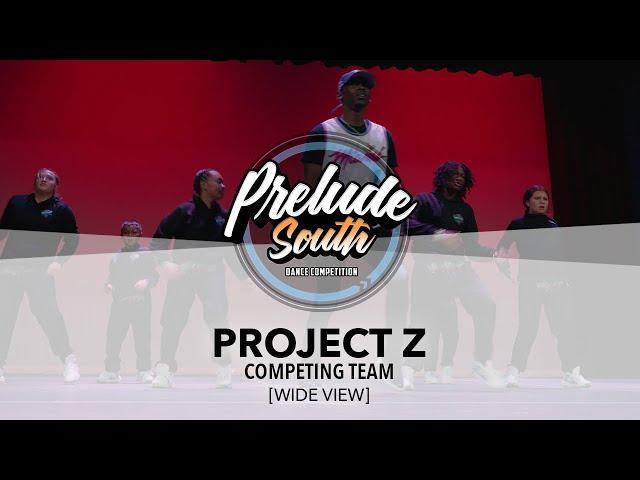 Project Z [WIDE VIEW] | Prelude South | #PreludeSouth2025