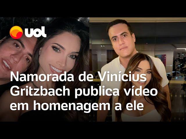 Namorada de Vinícius Gritzbach, delator do PCC morto em Guarulhos, publica vídeo em homenagem a ele