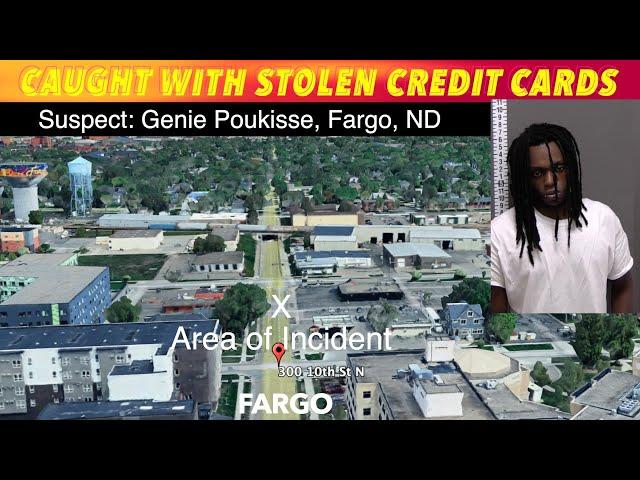 Caught With Stolen Credit Cards In Fargo