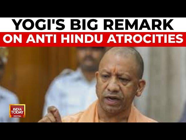 Yogi Adityanath Links Sambhal Riots To Bangladesh Anti-Hindu Atrocities | Sambhal News India Today