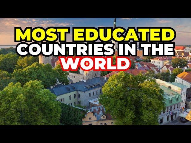 Top 10 Most Educated Countries In The World