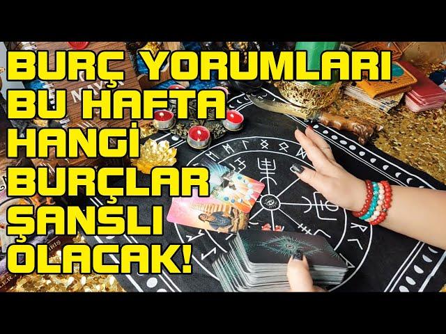 BURÇ YORUMLARI|BU HAFTA HANGİ BURÇ ŞANSLI HANGİ BURÇ TEHLİKELERE DİKKAT EDECEK|DOĞAÜSTÜ GÜÇLÜ MAYER