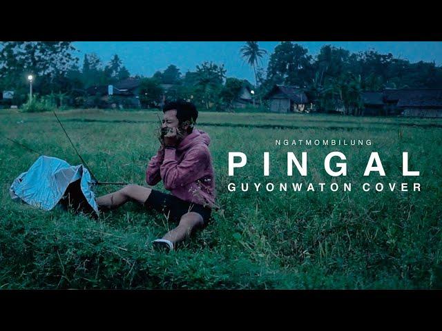 Ngatmombilung - Pingal (GuyonWaton Cover)