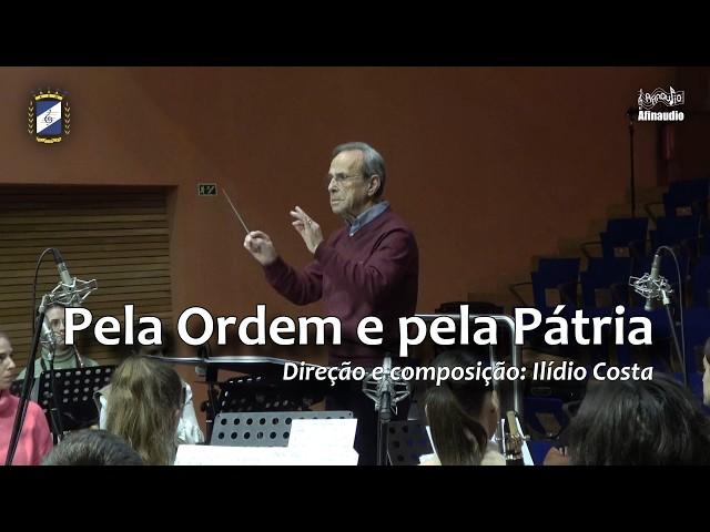 Pela Ordem e pela Pátria, Marcha por Ilídio Costa  Vilela