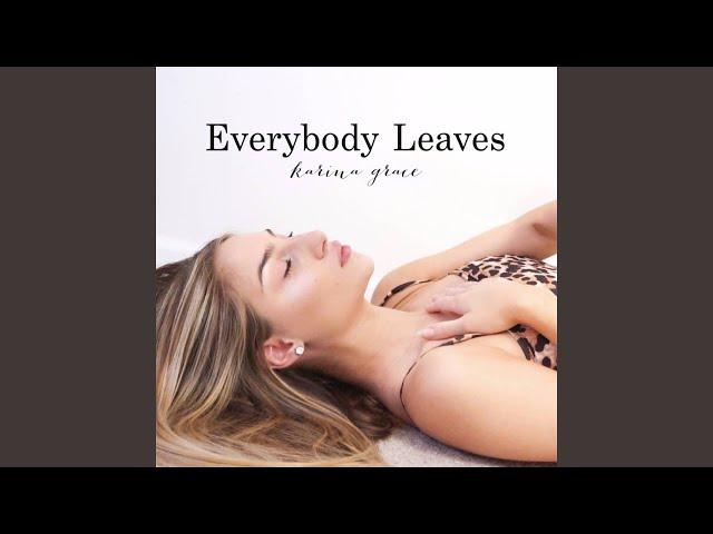 Everybody Leaves