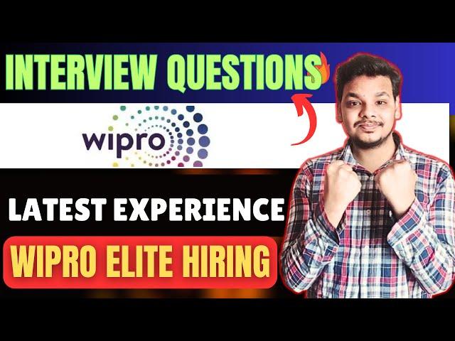 Latest Wipro Elite Interview Experience | Wipro Elite Interview Questions | Wipro Hiring Update