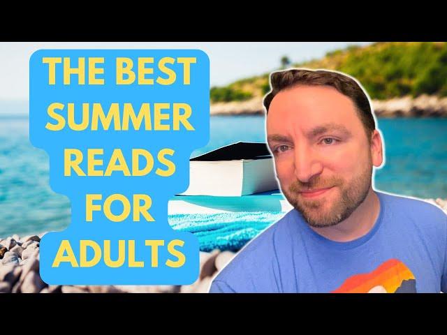 The Best Summer Reads for Adults