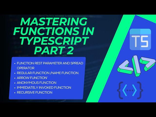 Rest Parameters & Spread Operator in TypeScript | Regular Functions & Types of Functions Explained