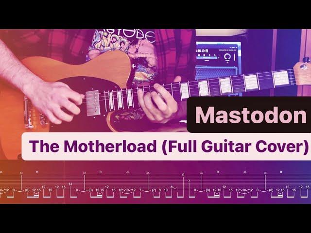 Mastodon - The Motherload⎪Full Guitar Cover With Solo⎪TAB