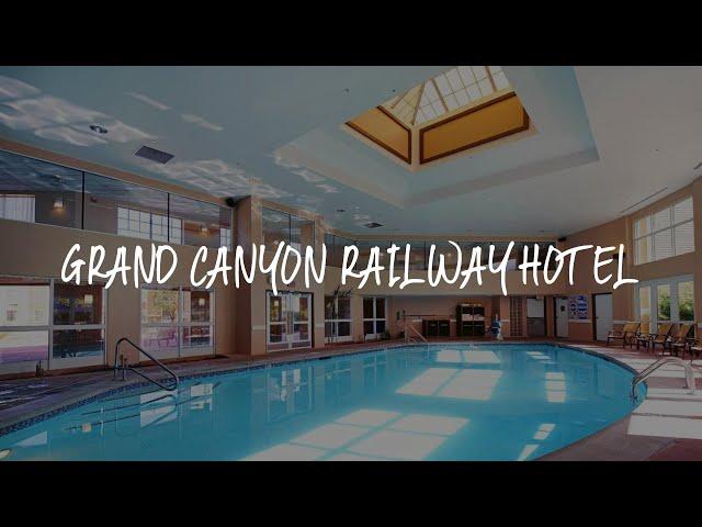 Grand Canyon Railway Hotel Review - Williams , United States of America