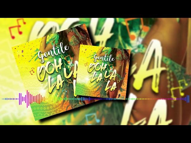 Gentile - Ooh La La La (Official Audio)