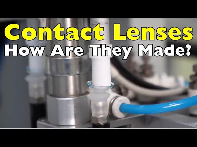 How Are Contact Lenses Made?