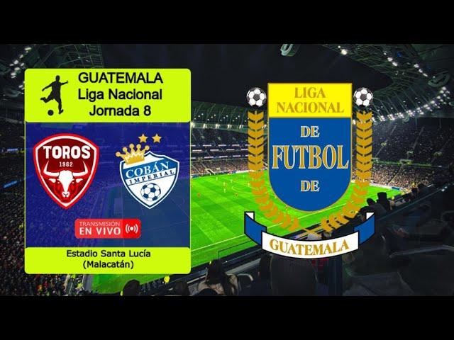 Primer tiempo MALACATECO 0-0 COBAN IMPERIAL en vivo || GUATEMALA: Liga Nacional - Jornada 8