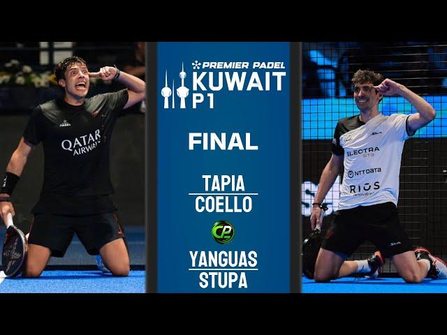 FINAL | TAPIA & COELLO VS STUPA & YANGUAS | Premier Padel Kuwait City P1 | Highlights