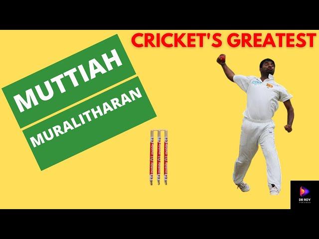 Muttiah Muralitharan - Cricket's Greatest