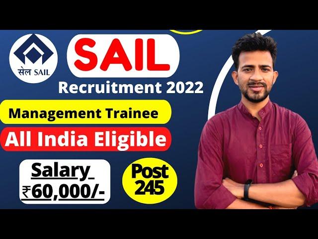 SAIL Recruitment 2022 | Salary ₹60,000/- | SAIL Management Trainee Recruitment 2022 | GATE 2022