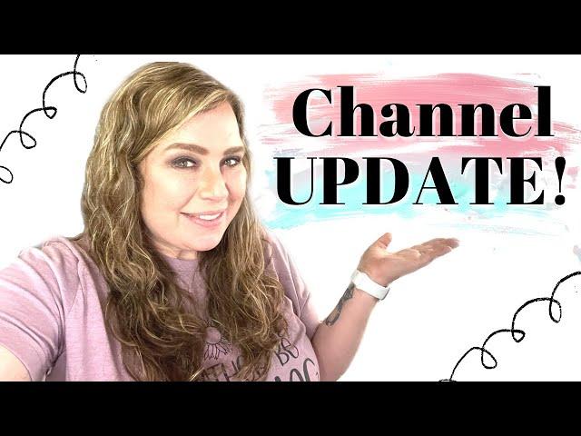 *Channel UPDATE* Life, NEW House, DIYs - All the things!