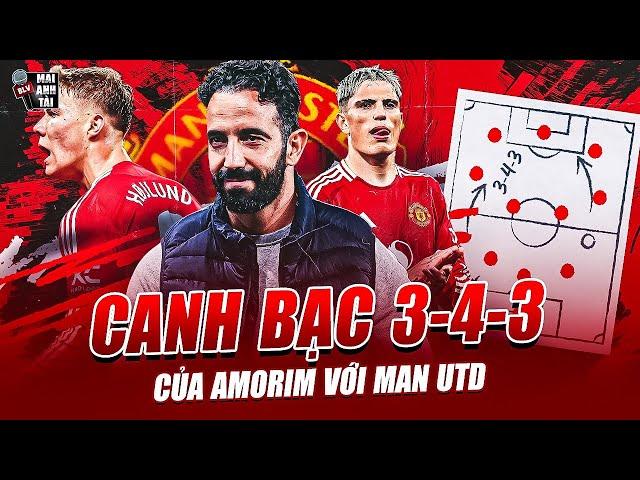 CANH BẠC 3-4-3 CỦA AMORIM VỚI MAN UTD: SỰ TRỞ LẠI CỦA SƠ ĐỒ THẤT TRUYỀN HAY SẼ BỊ EPL VÙI DẬP?