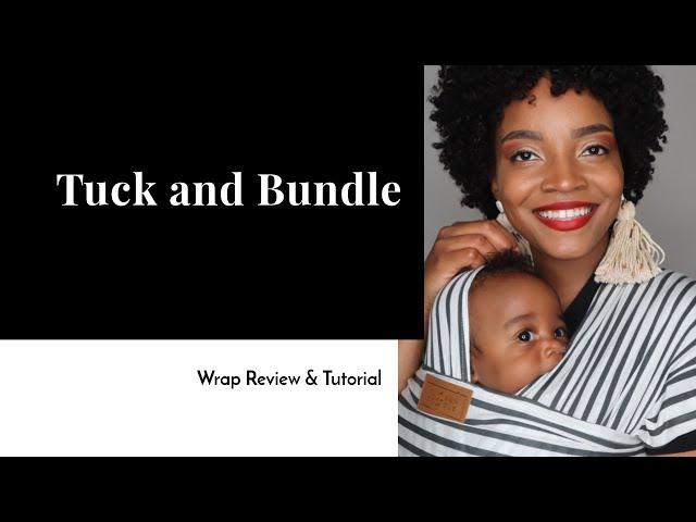 Tuck and Bundle - Wrap Review & Tutorial