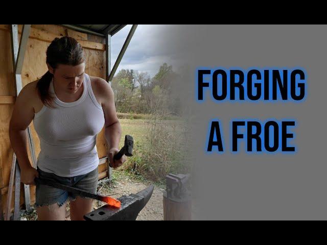 Forging a froe, (used for splitting wood) from a railroad anchor