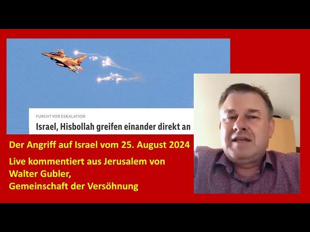 Angriff der Hisbollah auf Israel | Interview mit Walter Gubler, Jerusalem