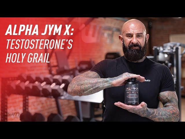 Alpha JYM X: Testosterone's Holy Grail