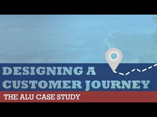 Designing a Customer Journey - The ALU Case Study | Monkeypod Marketing