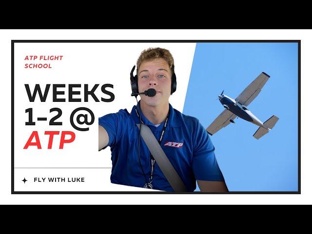 Weeks 1-2 at ATP Flight School // Worth it?