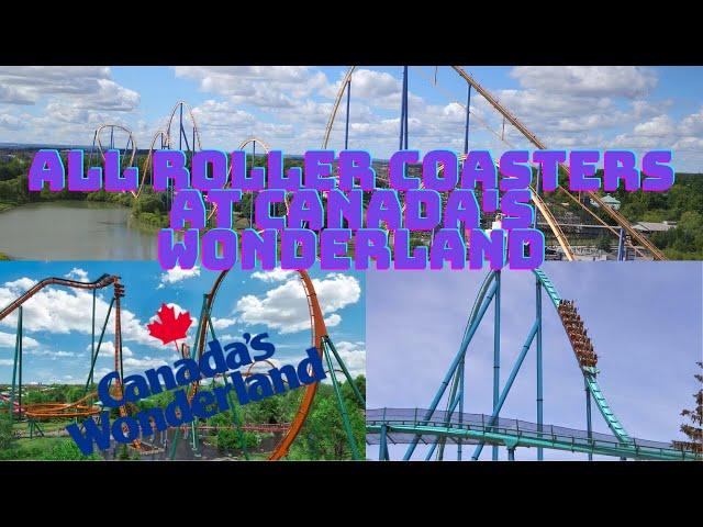 All Roller Coasters At Canada's Wonderland