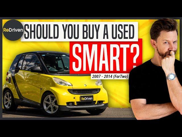 Smart Fortwo - The car most people's ego wouldn't allow them to buy | ReDriven used car review